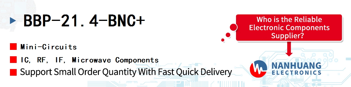 BBP-21.4-BNC+ Mini-Circuits IC, RF, IF, Microwave Components