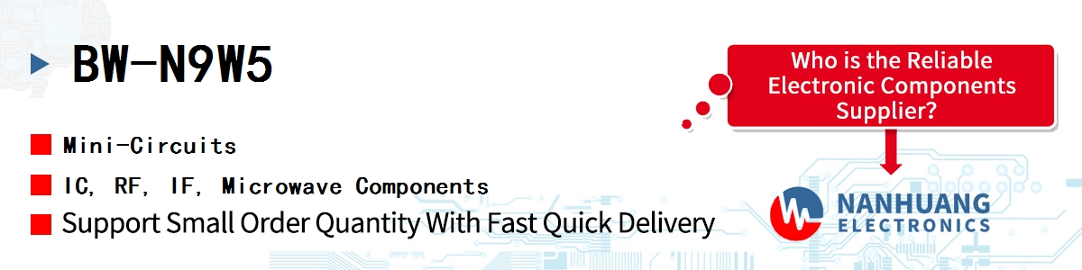 BW-N9W5 Mini-Circuits IC, RF, IF, Microwave Components