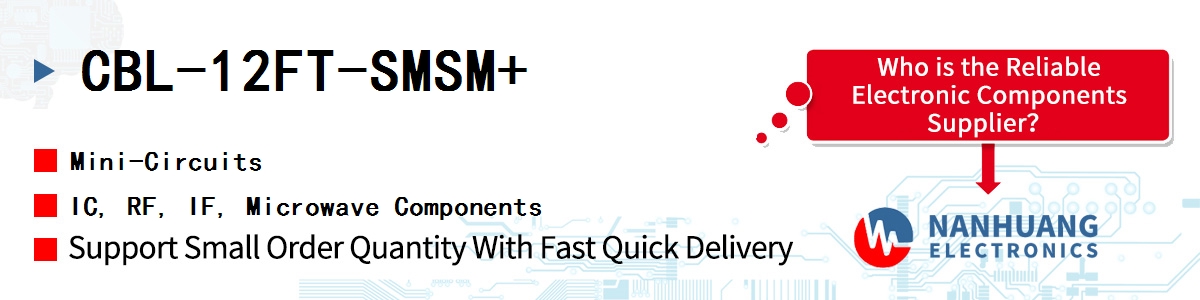 CBL-12FT-SMSM+ Mini-Circuits IC, RF, IF, Microwave Components