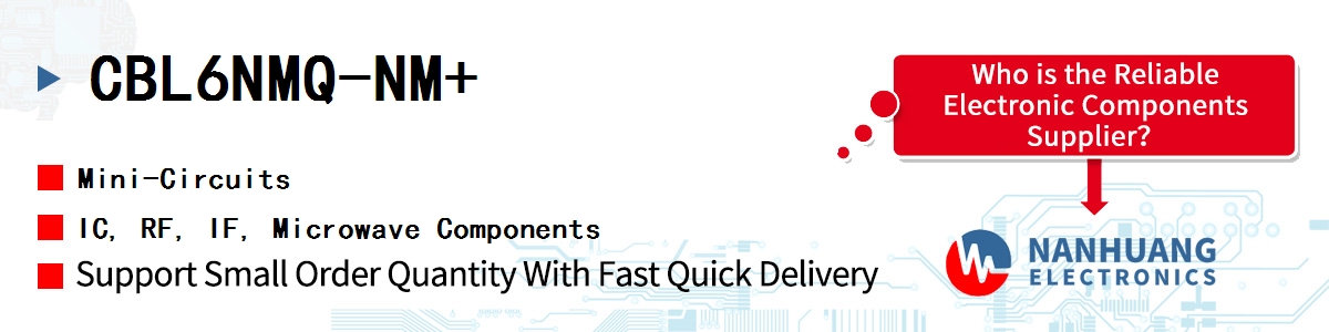 CBL6NMQ-NM+ Mini-Circuits IC, RF, IF, Microwave Components