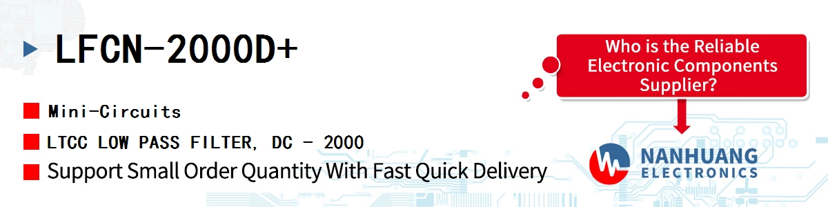 LFCN-2000D+ Mini-Circuits LTCC LOW PASS FILTER, DC - 2000