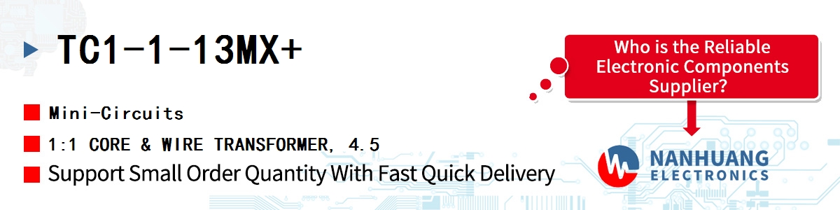 TC1-1-13MX+ Mini-Circuits 1:1 CORE & WIRE TRANSFORMER, 4.5