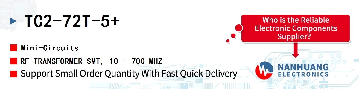 TC2-72T-5+ Mini-Circuits RF TRANSFORMER SMT, 10 - 700 MHZ